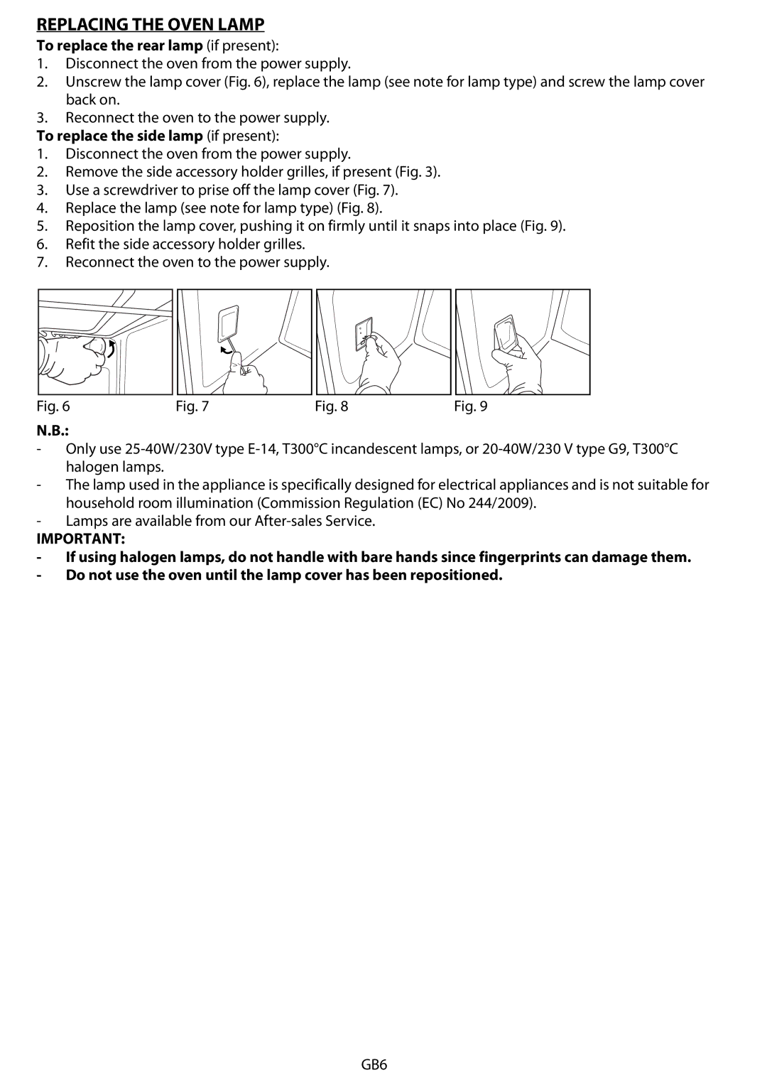 Whirlpool AKZM 788 manual Replacing the Oven Lamp, To replace the rear lamp if present, To replace the side lamp if present 