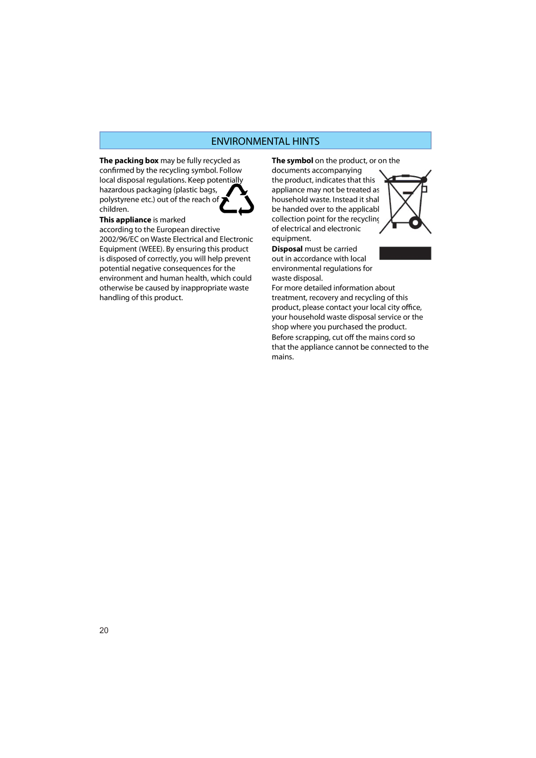 Whirlpool AMW 545 manual Environmental Hints 