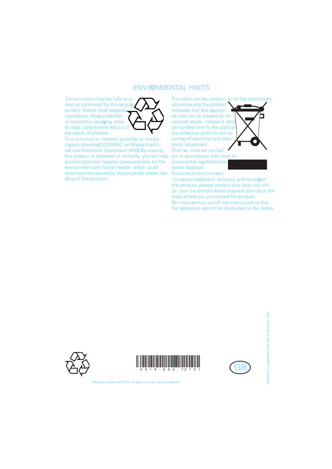 Whirlpool AMW 735, AMW 743, AMW 733, AMW 737, AMW 732, AMW 742 quick start Environmental Hints, 1 9 6 9 4 7 2 1 3 