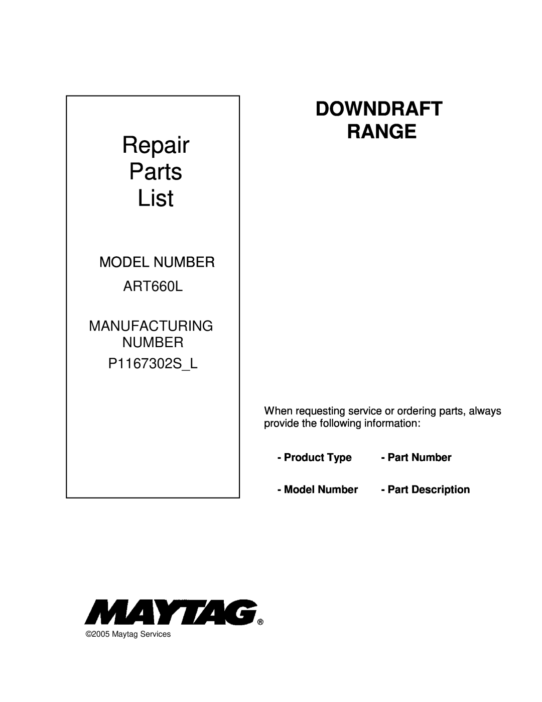 Whirlpool ART660L manual Product Type, Part Number, Model Number, Part Description, Repair Parts List, Downdraft Range 