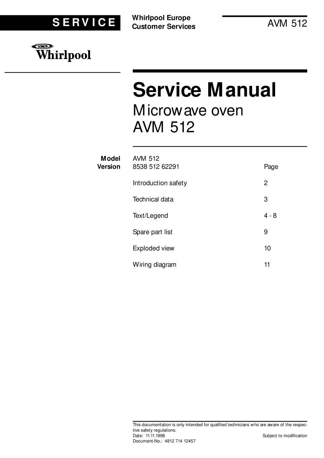 Whirlpool AVM 512 service manual Model, Microwave oven AVM, S E R V I C E, Whirlpool Europe, Customer Services 