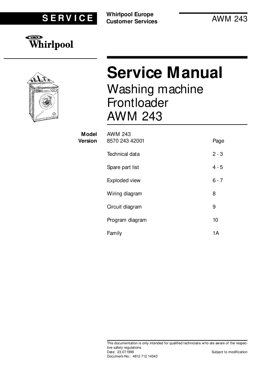 Whirlpool AMW, 243 service manual Model, Service Manual, Washing machine Frontloader AWM, S E R V I C E, Whirlpool Europe 