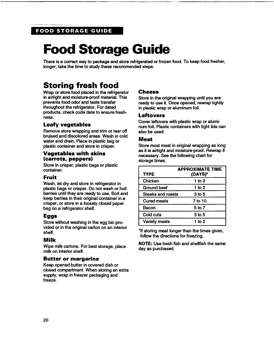 Whirlpool B2lDK Food Storage Guide, Storing fresh food, Leafy vegetables, Vegetables with skins carrots, peppers, Fruit 