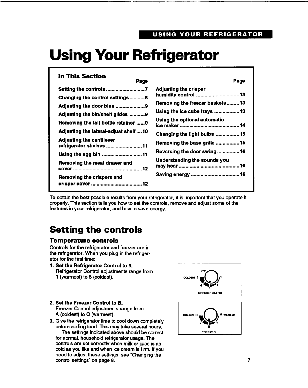 Whirlpool B2lDK Using Your Refrigerator, Setting the controls, Temperature controls, In This, Section 