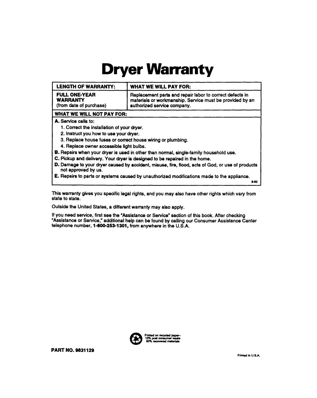 Whirlpool BYCCD3421W0 Dryer Warranty, Length of Warranty What WE will PAY for Full ONE-Y EAR, What WE will not PAY for 