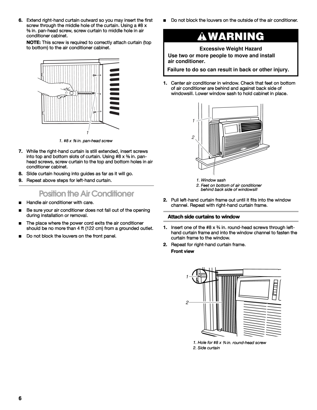 Whirlpool CA10WXP0 manual Position the Air Conditioner, Attach side curtains to window, Excessive Weight Hazard 