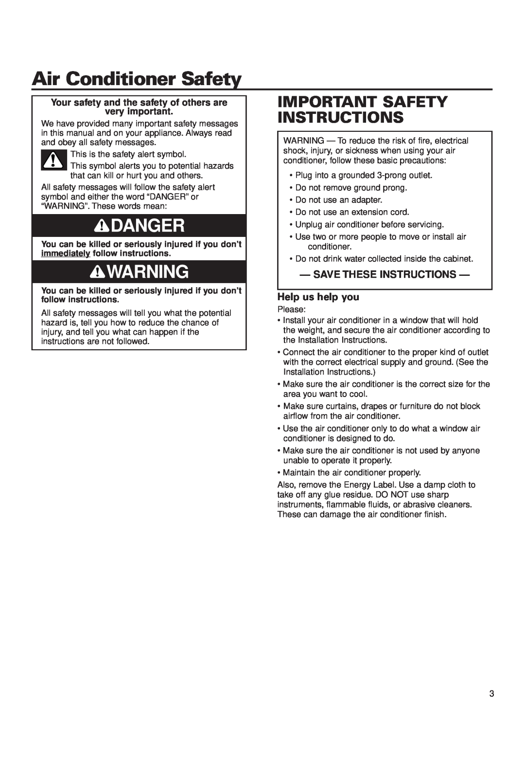 Whirlpool CA5WMK0 Air Conditioner Safety, Danger, Important Safety Instructions, Save These Instructions, Help us help you 
