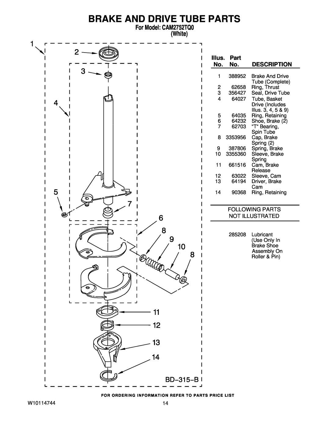 Whirlpool CAM2752TQ0 manual Brake And Drive Tube Parts, Description, Following Parts Not Illustrated 