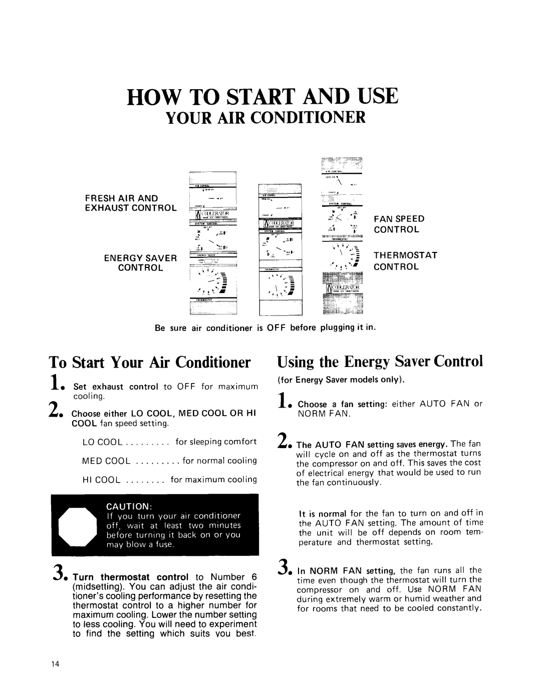 Whirlpool CAW21D2A1 manual HOW TO STA 3T AND USE, Your Air C Nditioner, To Start Your Air Conditioner 