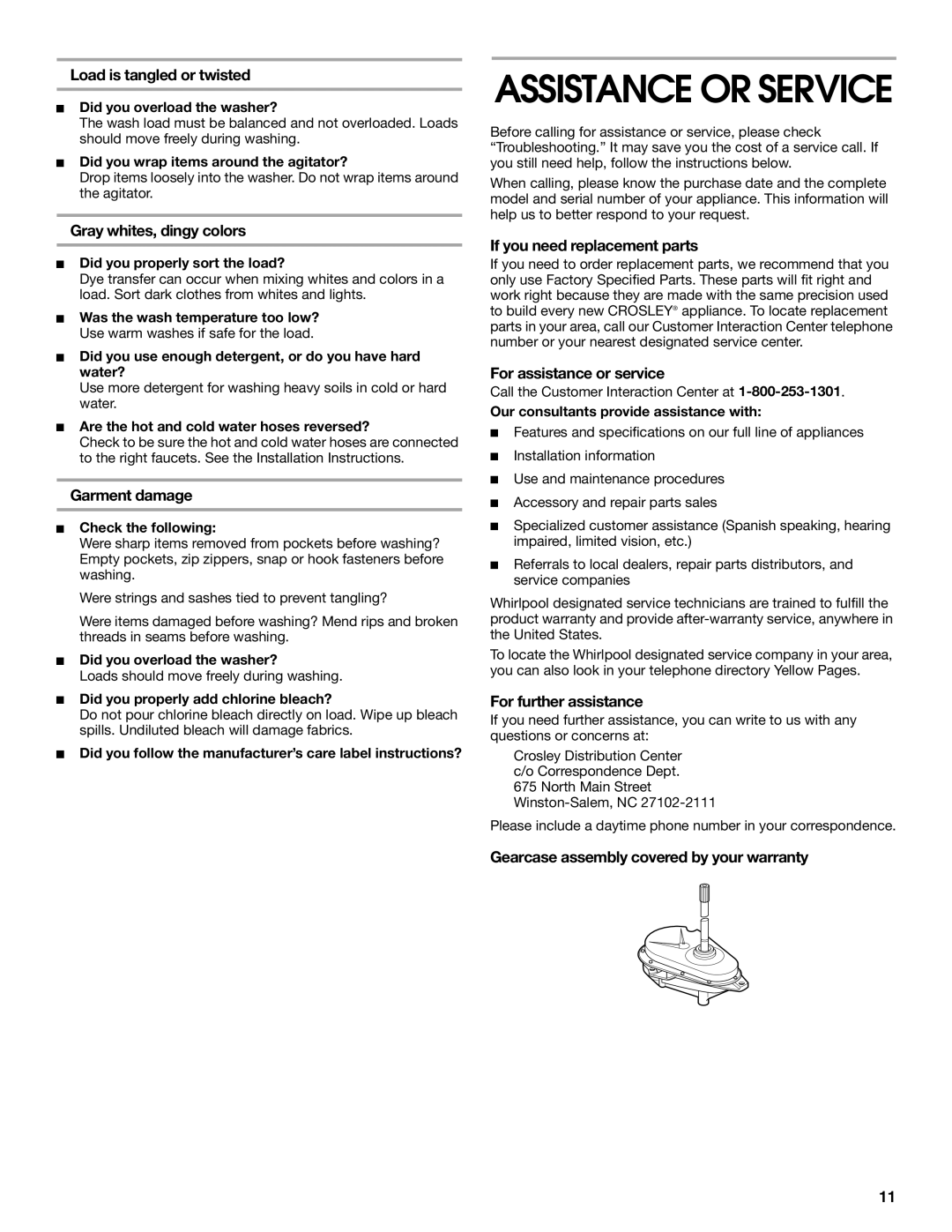 Whirlpool CAWX629JQ1 Load is tangled or twisted, Gray whites, dingy colors, Garment damage, If you need replacement parts 