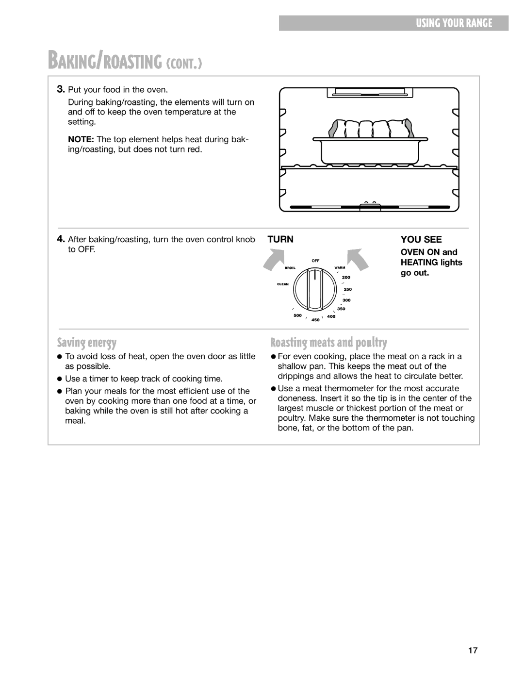 Whirlpool CES365H Saving energy, After baking/roasting, turn the oven control knob, To OFF Oven on Heating lights, Go out 