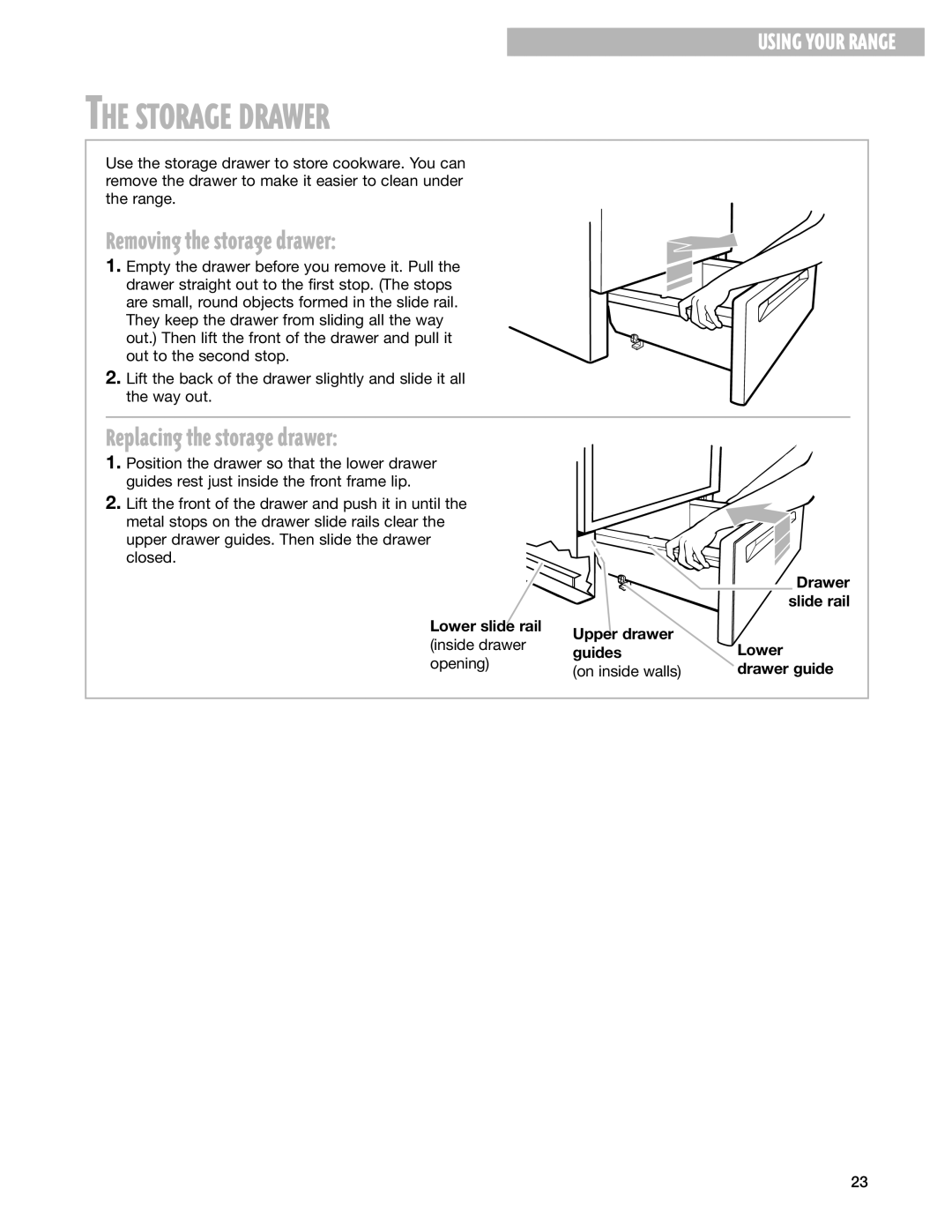 Whirlpool CES365H, CES366H warranty Storage Drawer, Removing the storage drawer, Replacing the storage drawer 