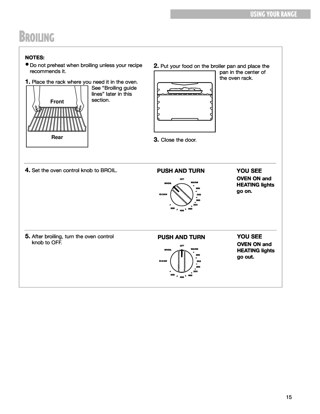 Whirlpool CGS365H warranty Broiling, Using Your Range, Push And Turn, You See, Front, Rear 