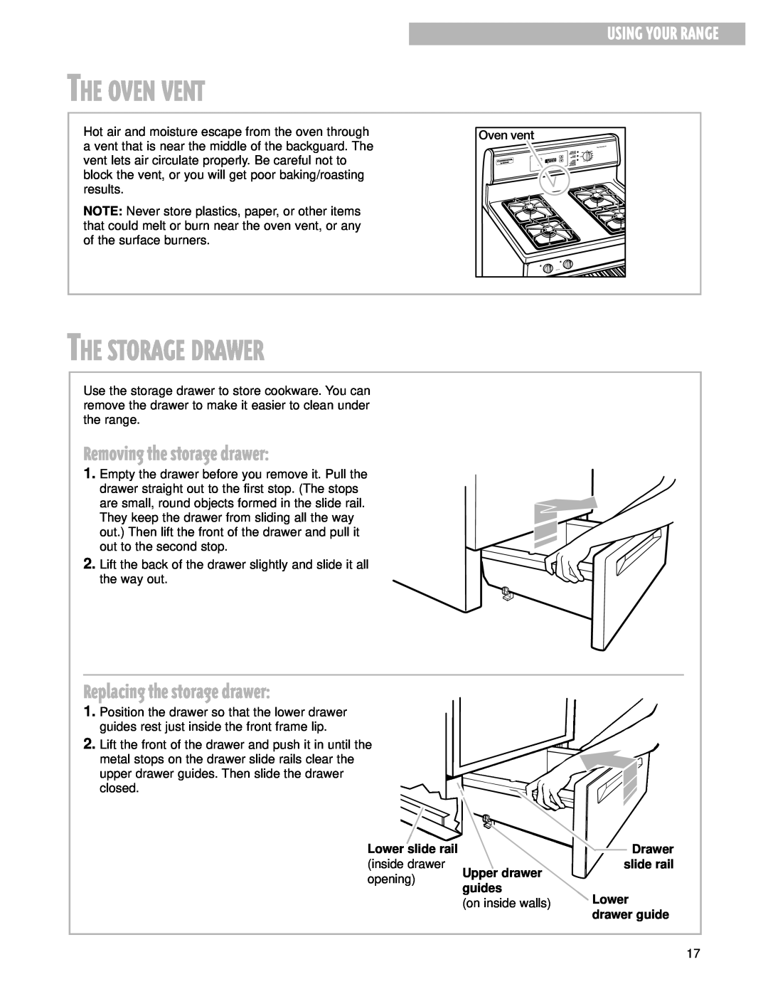 Whirlpool CGS365H warranty The Oven Vent, The Storage Drawer, Removing the storage drawer, Replacing the storage drawer 