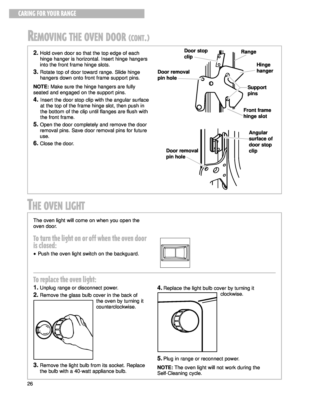 Whirlpool CGS365H warranty The Oven Light, To replace the oven light, Removing The Oven Door Cont, Caring For Your Range 