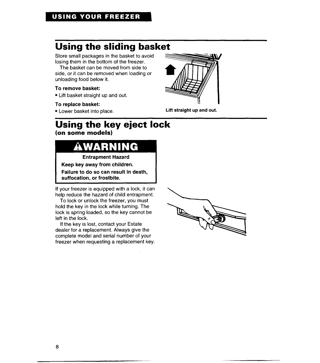 Whirlpool CHEST FREEZERS warranty Using the sliding basket, Using the key eject lock 