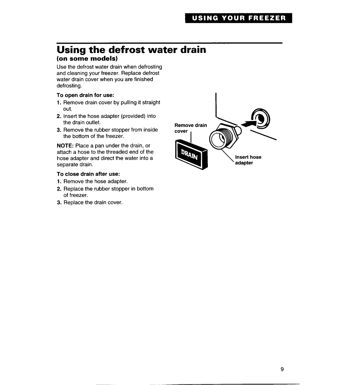 Whirlpool CHEST FREEZERS warranty Using the defrost water, Drain 