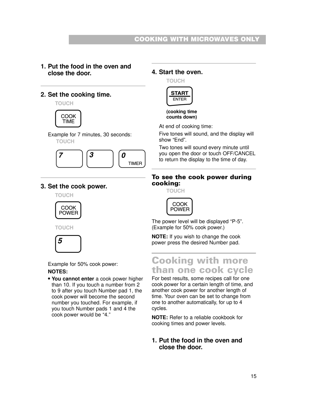 Whirlpool CMT102SG installation instructions Cooking with more than one cook cycle, To see the cook power during cooking 