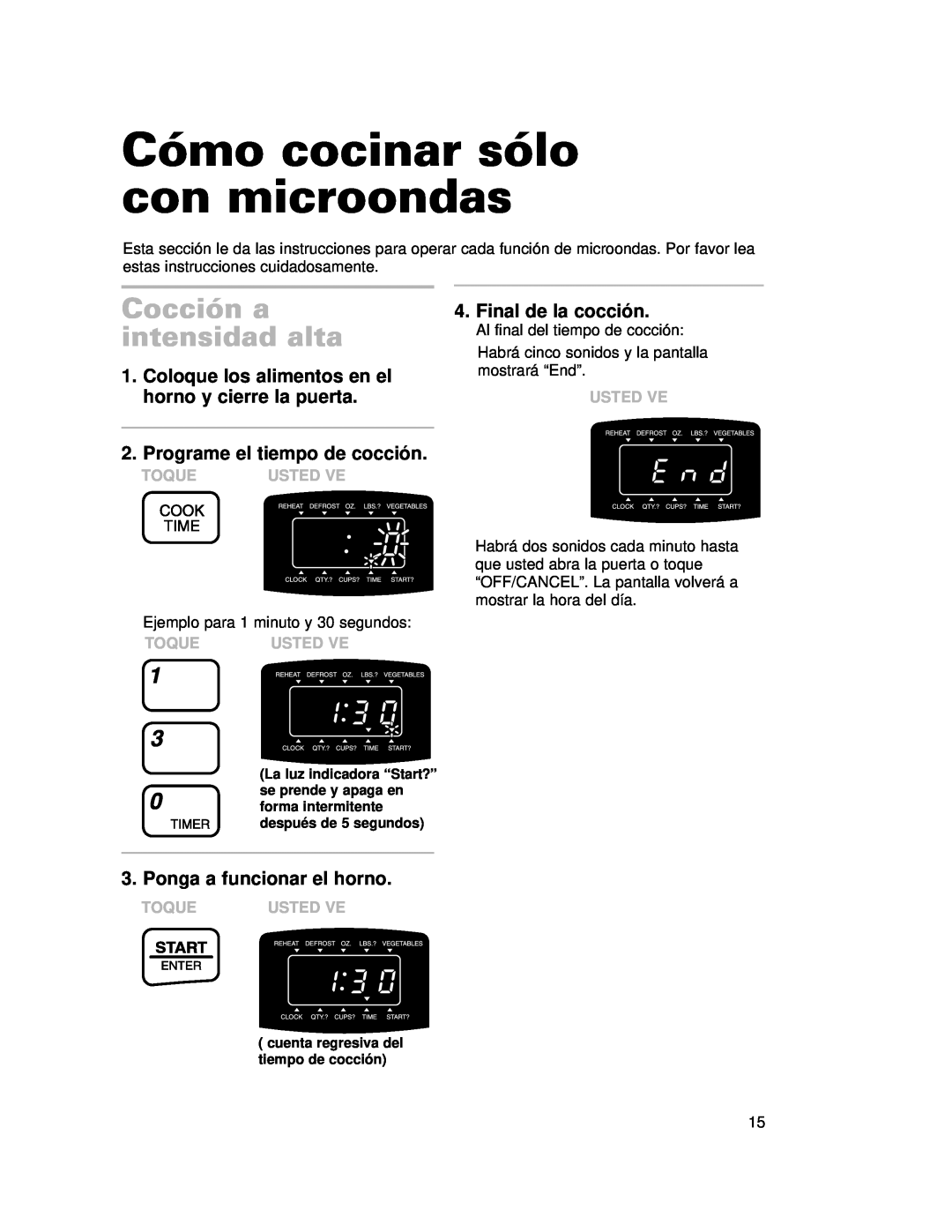 Whirlpool CMT102SG Cómo cocinar sólo con microondas, Cocción a intensidad alta, Programe el tiempo de cocción, Usted Ve 