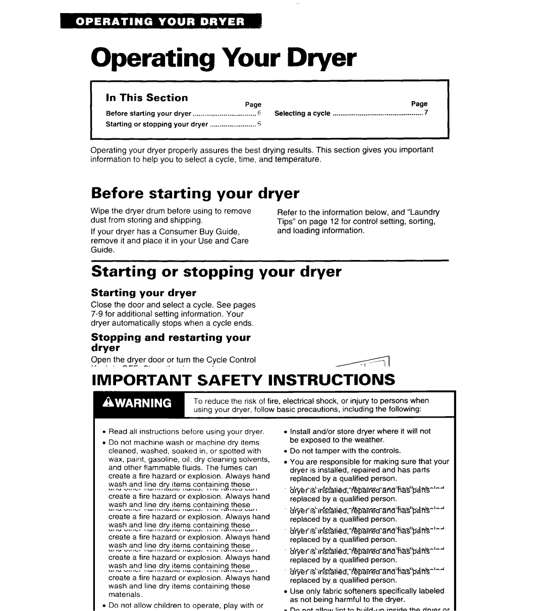 Whirlpool COMPACT DRYERS warranty Operating Your Dryer, Before starting your dryer, Starting or stopping your dryer 