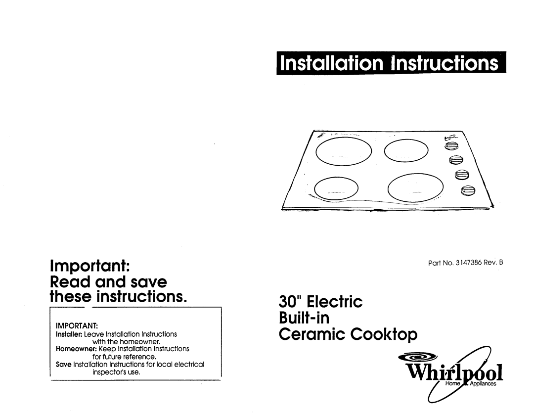 Whirlpool Cooktop installation instructions Homeowner Keep Installation Instructions, for future reference 