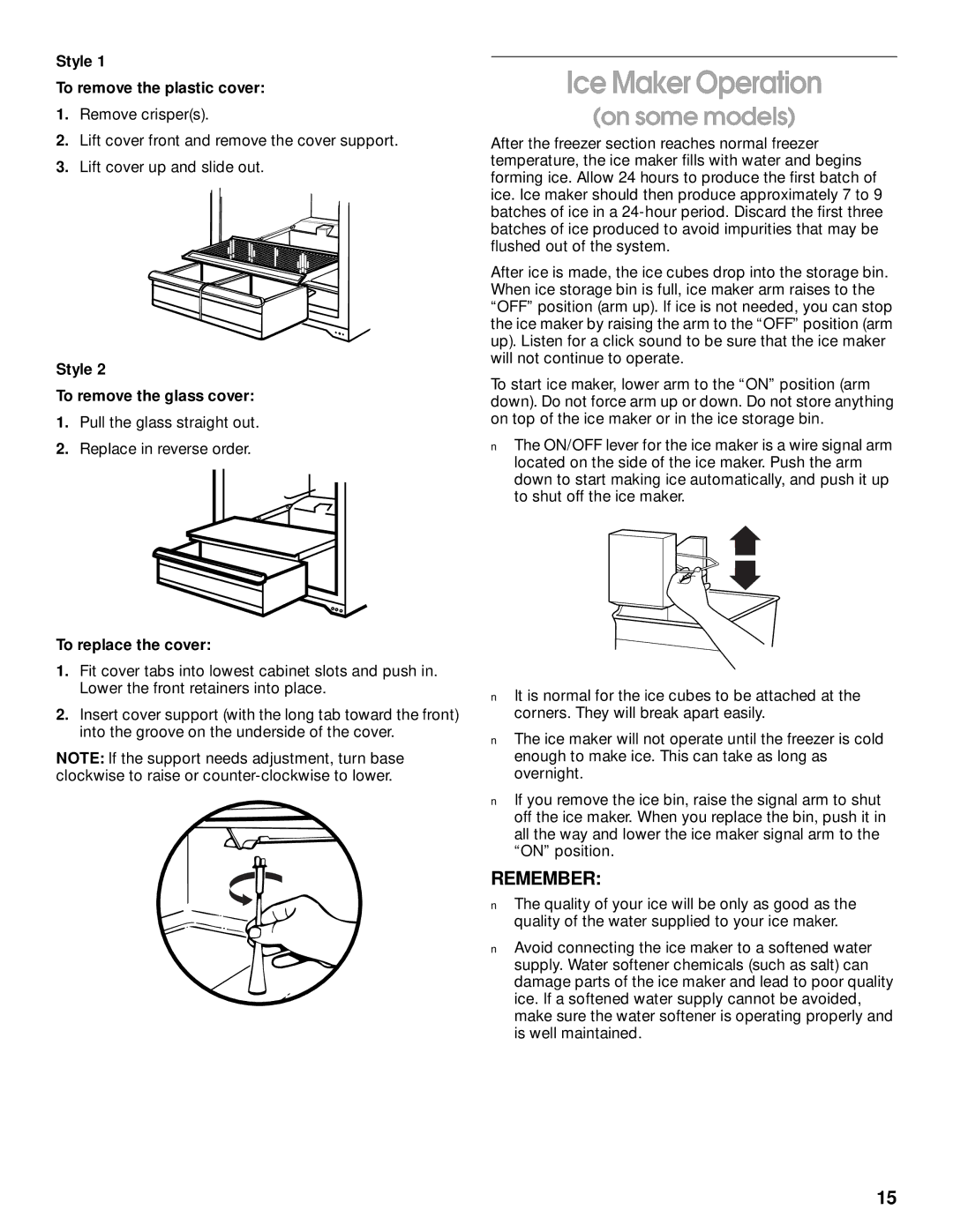 Whirlpool CT14NKXJN00 manual Ice Maker Operation, Style To remove the plastic cover, Style To remove the glass cover 