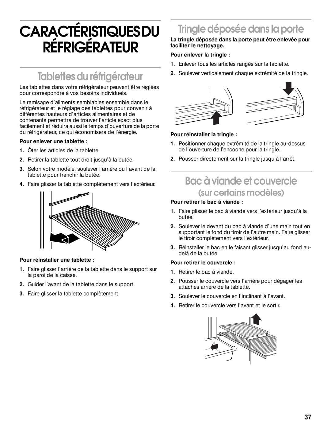 Whirlpool CT14NKXJN00 manual Tablettes du réfrigérateur, Tringle déposée dans la porte, Bac à viande et couvercle 