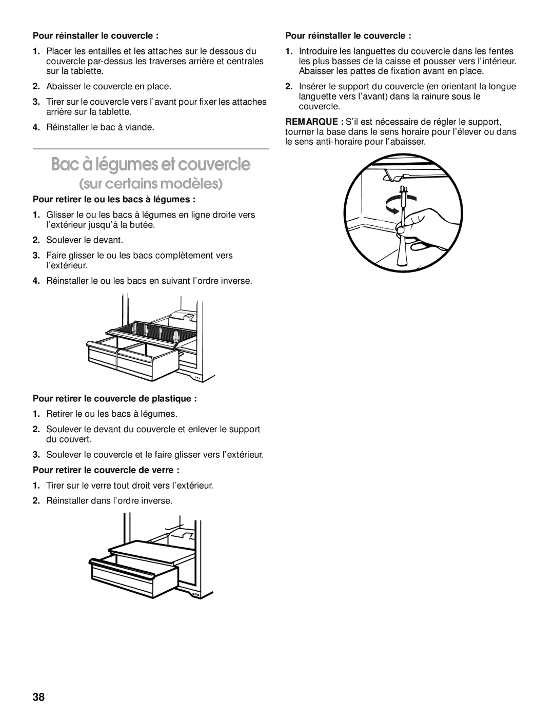 Whirlpool CT14NKXJN00 Bac à légumes et couvercle, Pour réinstaller le couvercle, Pour retirer le ou les bacs à légumes 