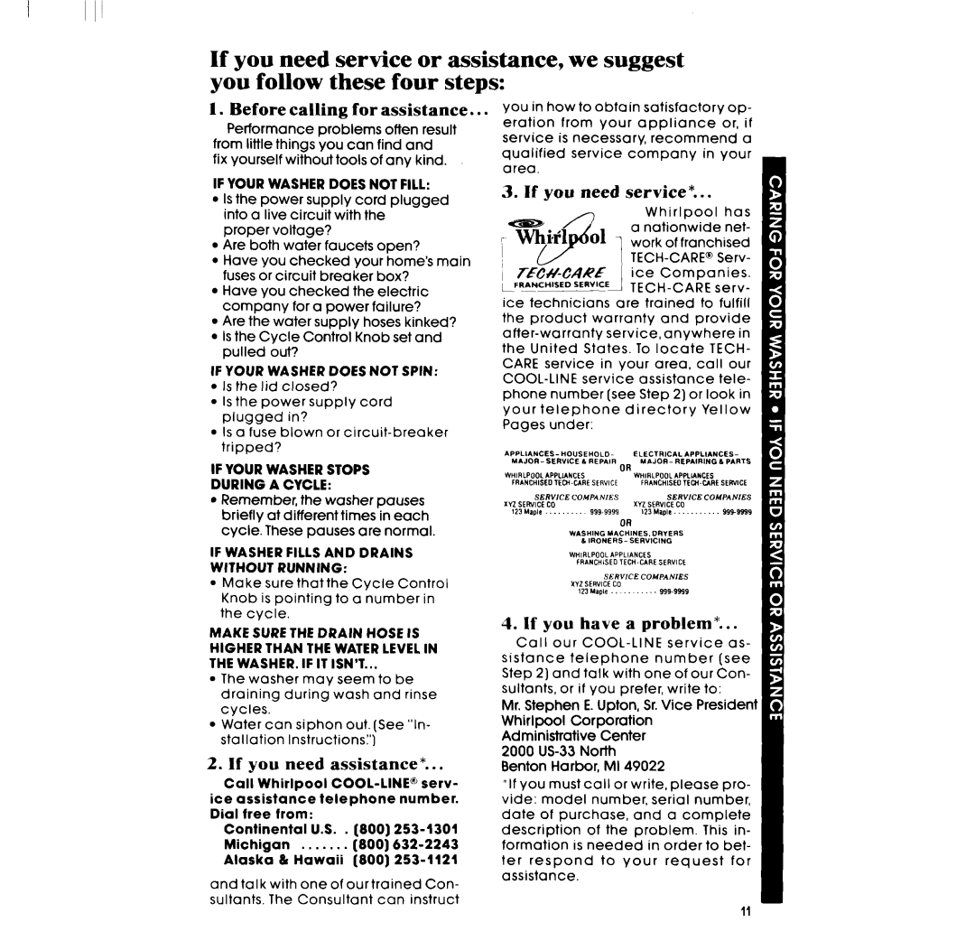 Whirlpool DESIGN 2000 manual If Your Washer does not Spin, If Washer Fills and Drains Without Running 