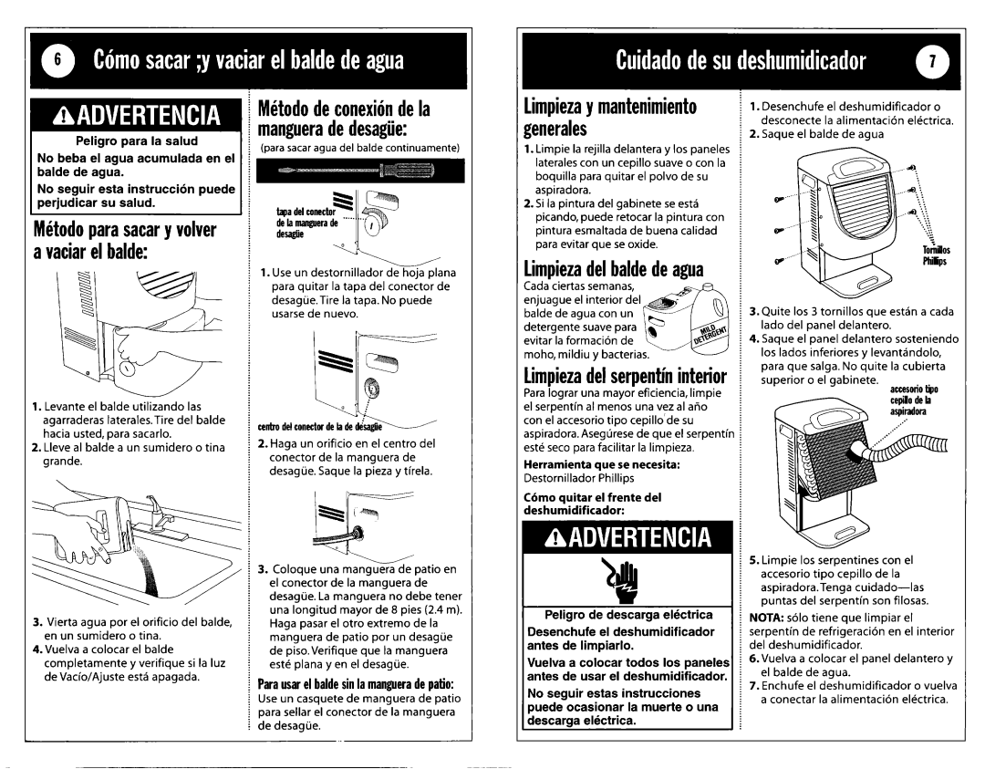 Whirlpool DH25G0 warranty Limpiezadelbaldedeagua, Mitodo deconexih dela i mangueradedesagiie, Limpiezadelserpentininterior 