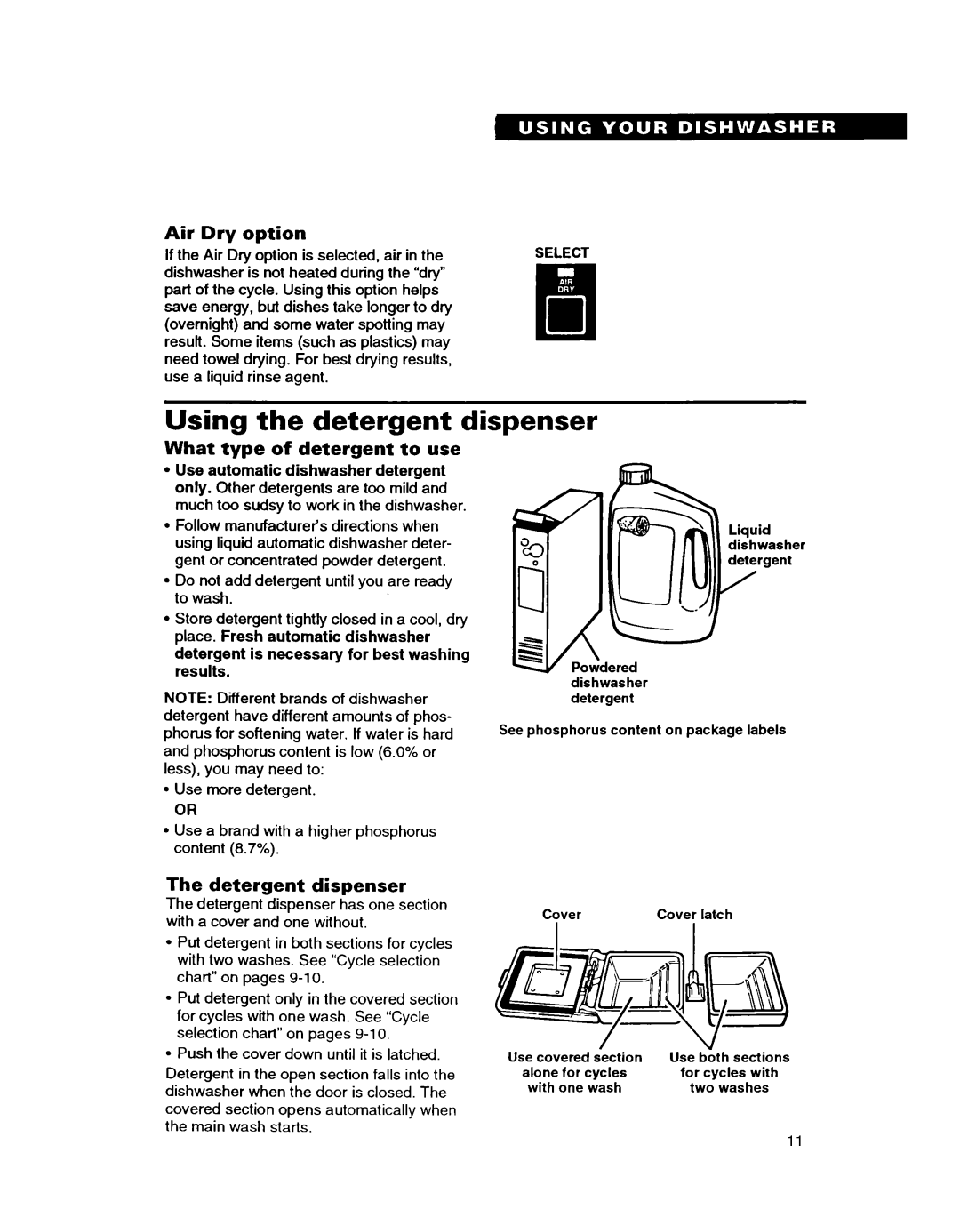 Whirlpool DISHWASHERS Using the detergent dispenser, Air Dry option, What type of detergent to use, Detergent dispenser 