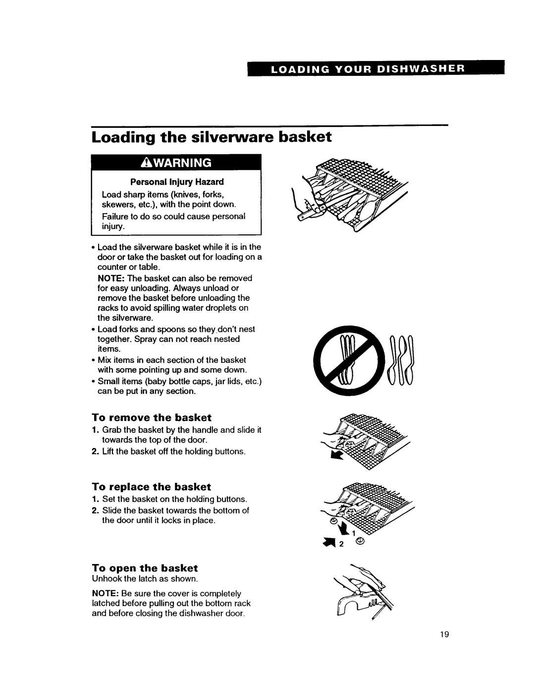 Whirlpool DISHWASHERS manual Loading the silverware basket, To remove the basket, To replace the basket, To open the basket 