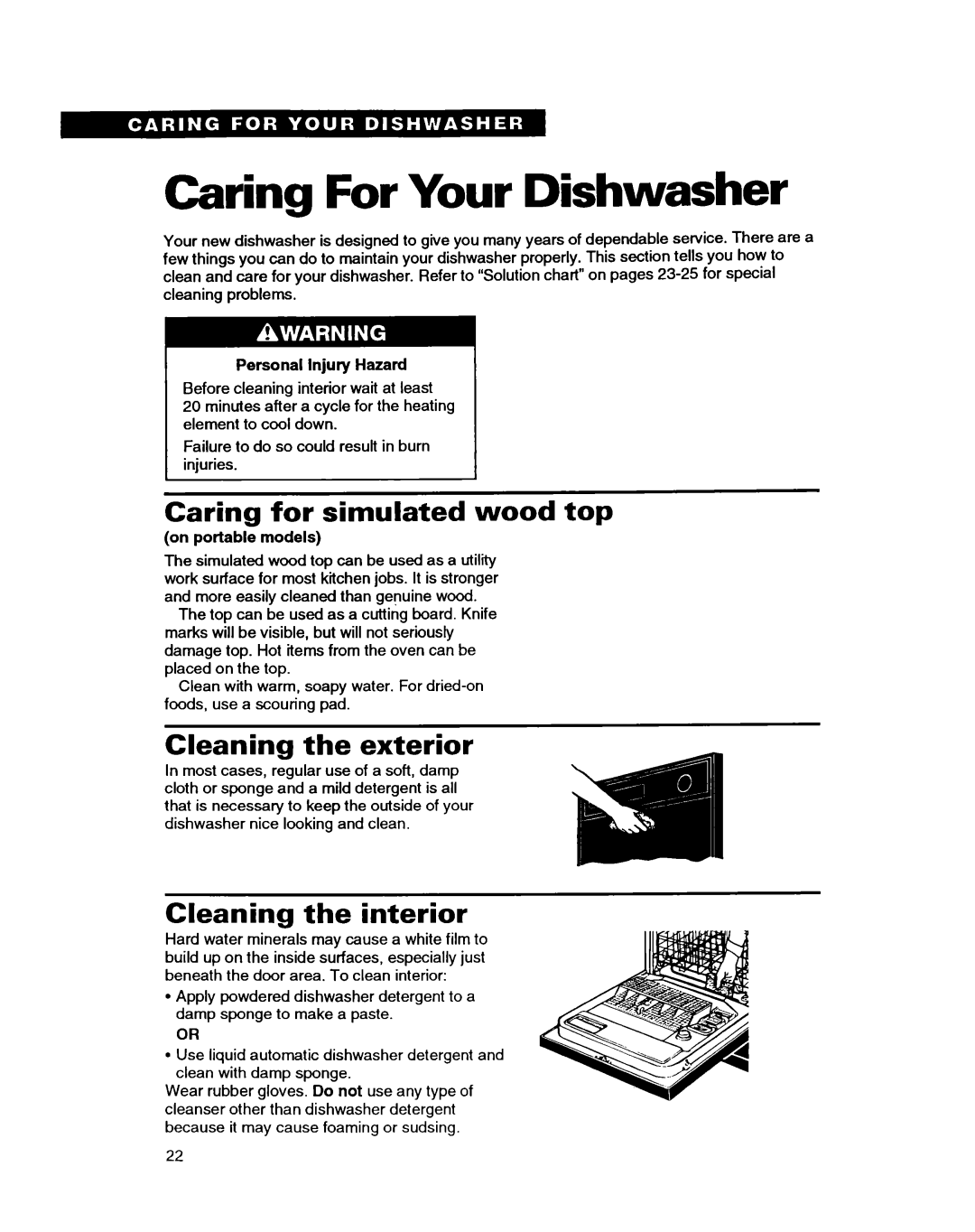 Whirlpool DISHWASHERS manual Caring For Your Dishwasher, Caring for simulated wood top, Cleaning the exterior 