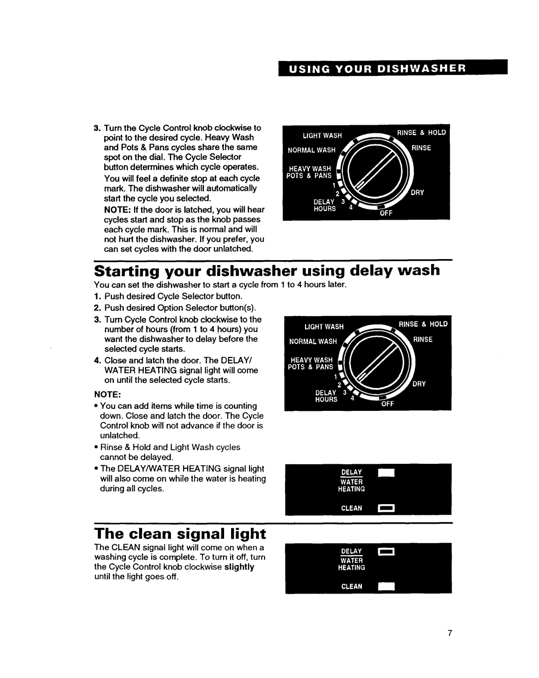 Whirlpool DISHWASHERS manual Starting your dishwasher using delay wash, Clean signal light 