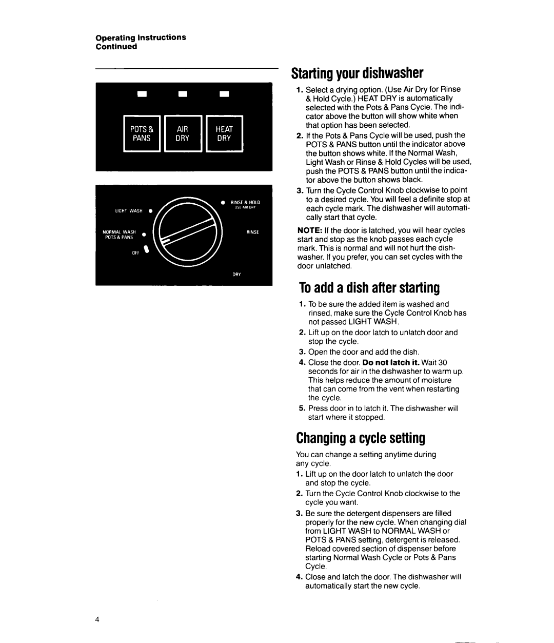 Whirlpool DP8350XV Startingyour dishwasher, Toadd a dish after starting, Changinga cyclesetting, Operating Instructions 