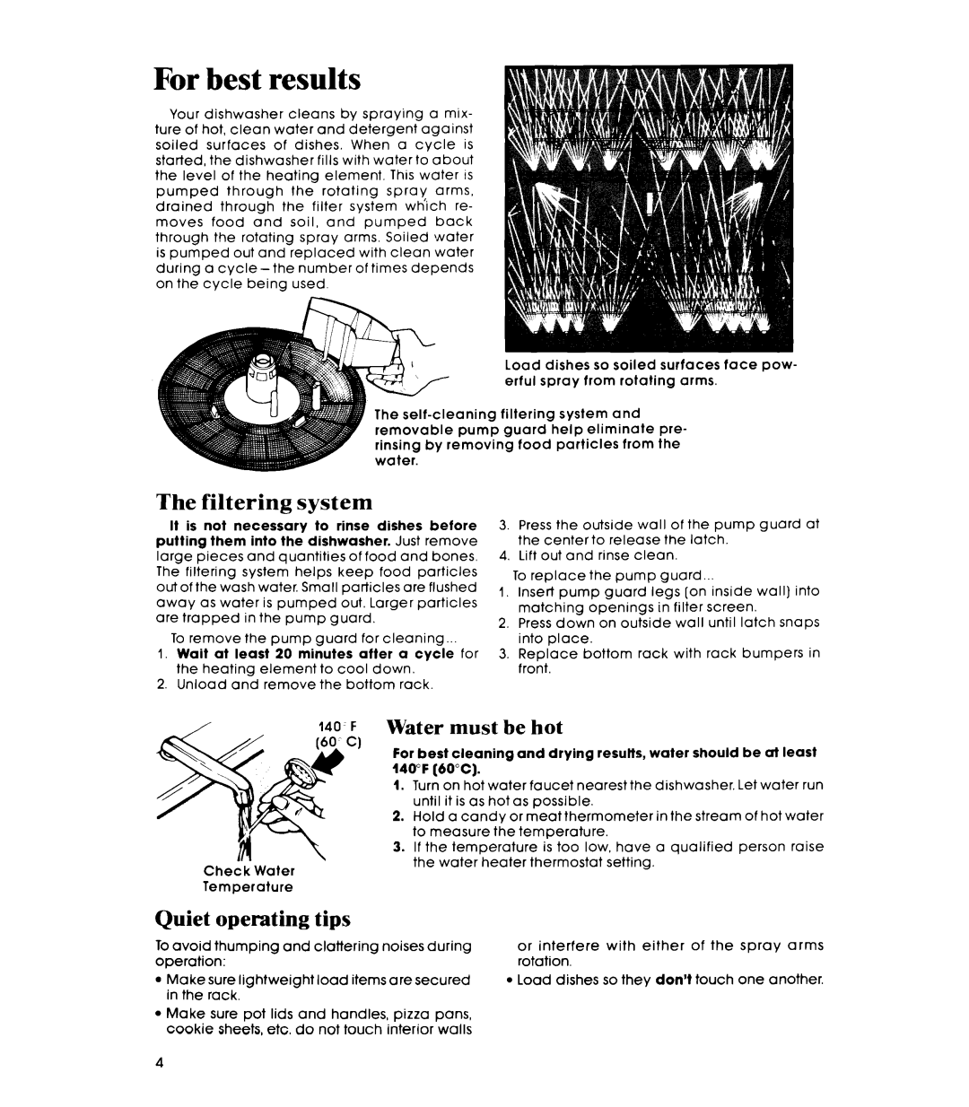 Whirlpool DP85QOXT manual For best results, Filtering system, Water must be hot, Quiet operating tips 