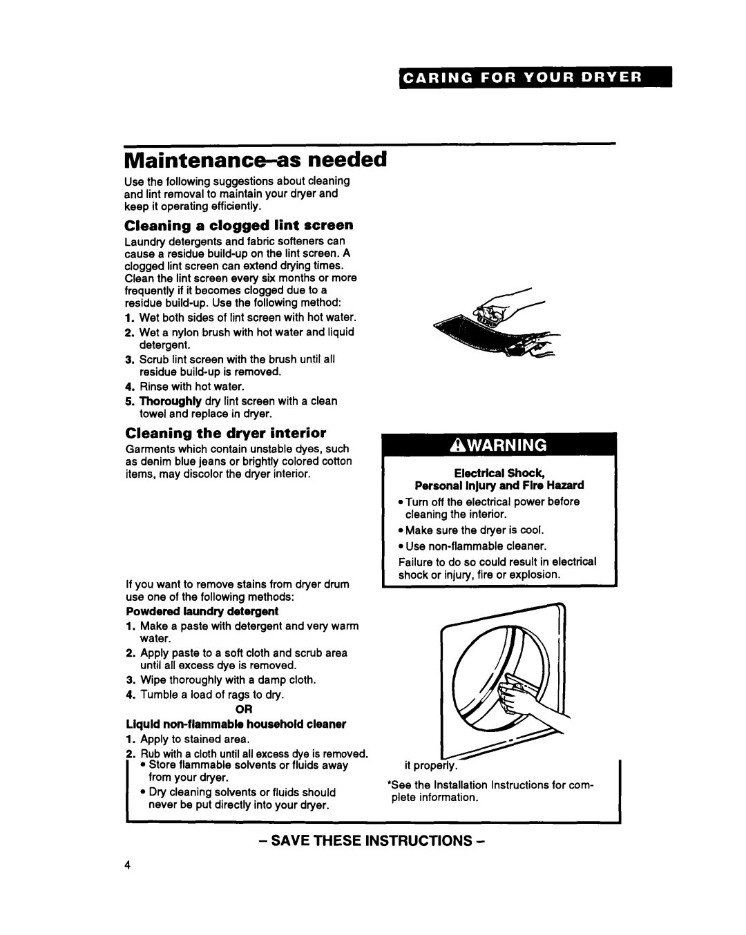 Whirlpool DRYERS warranty Maintenance-as needed, Cleaning a clogged lint screen, Cleaning the dryer interior 