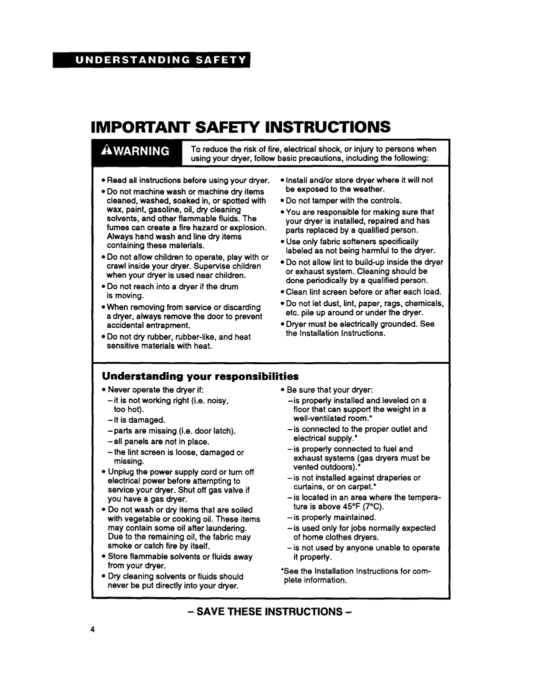 Whirlpool DRYERS warranty Important SAFEl-Y Instructions, Understanding your responsibilities 