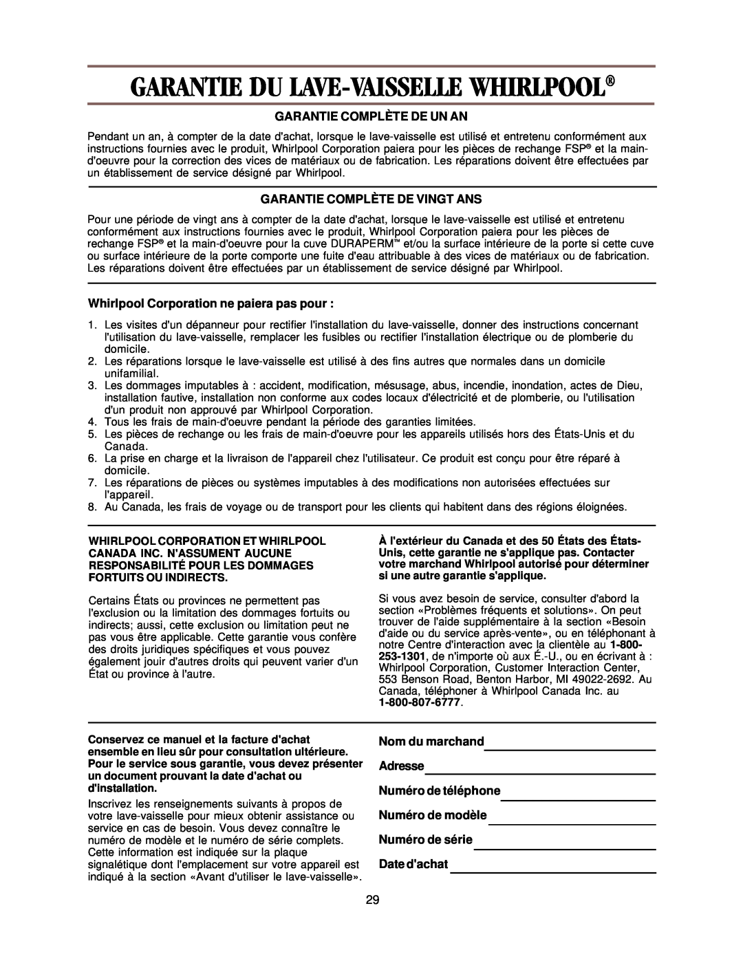 Whirlpool DU018DW manual Garantie Du Lave-Vaisselle Whirlpool, Garantie Complète De Un An, Garantie Complète De Vingt Ans 