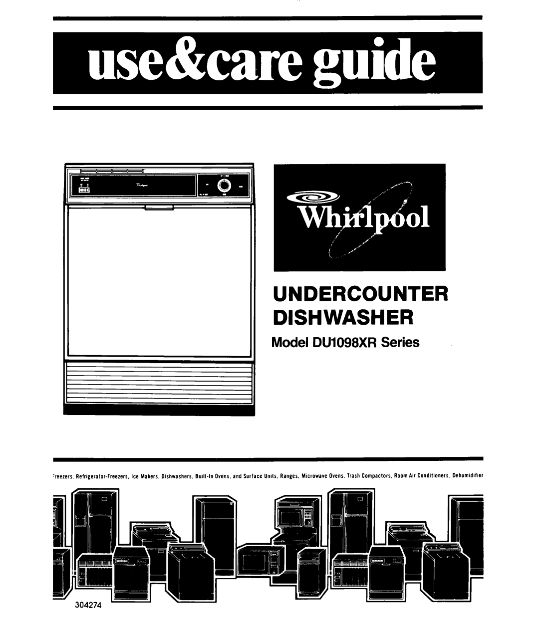 Whirlpool manual Dishwasher, Undercounter, Model DU1098XR Series 