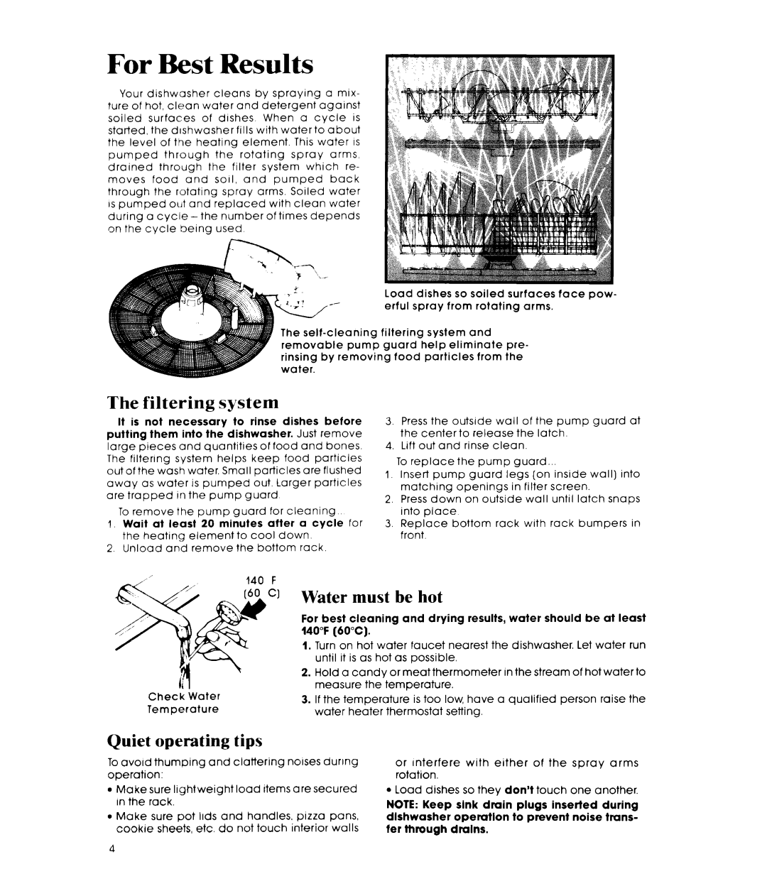 Whirlpool DU1099XT manual Filtering system, Water must be hot, Quiet operating tips 