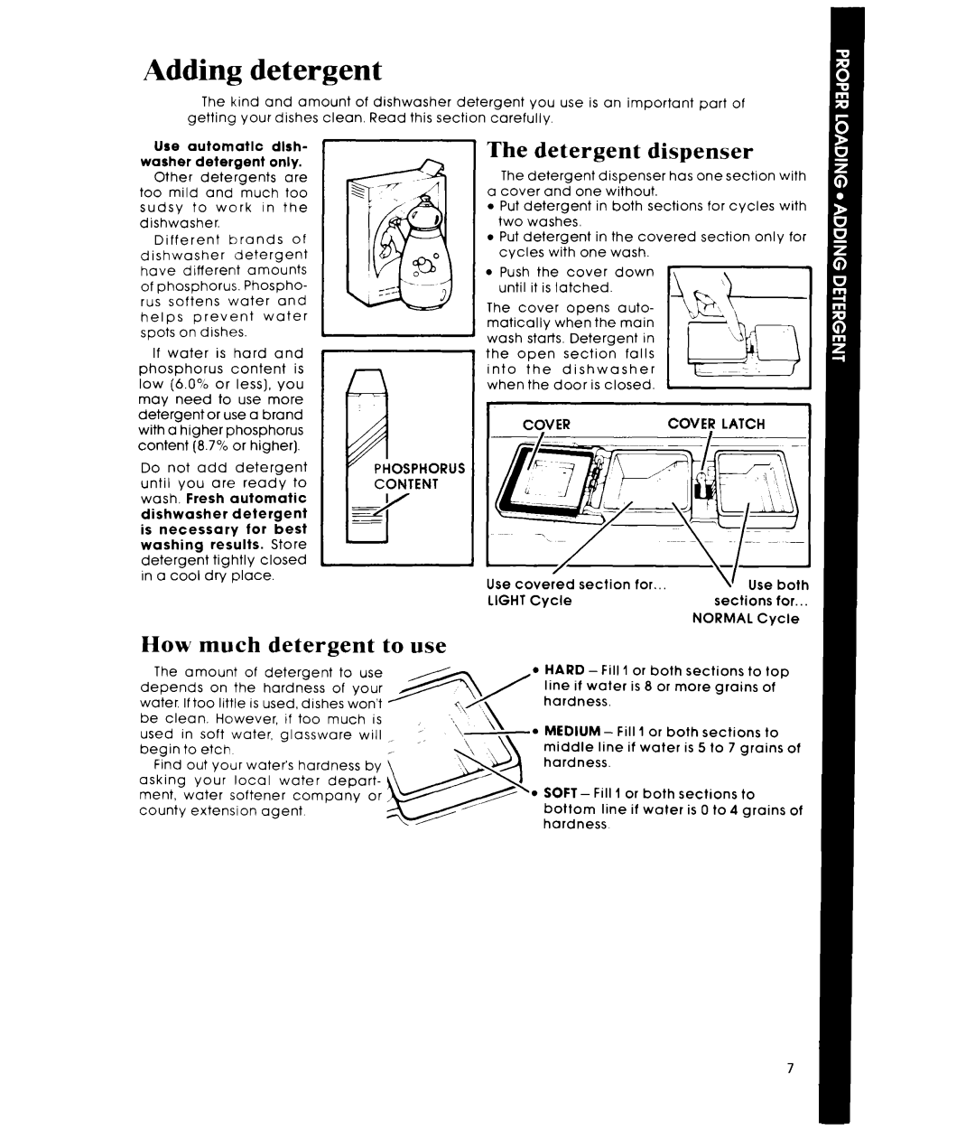 Whirlpool DU1099XT manual Adding detergent, The detergent dispenser, How much detergent to use 