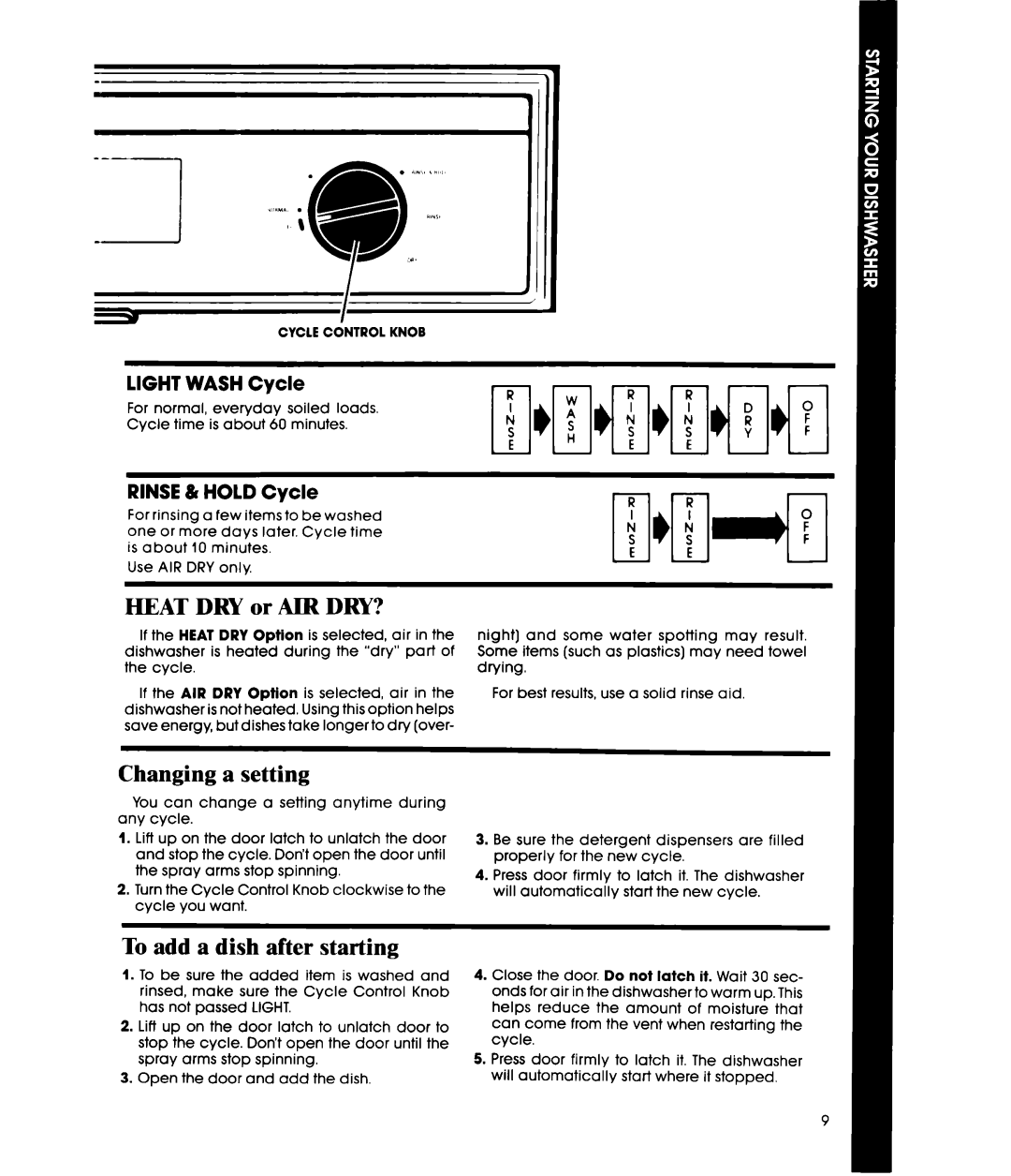 Whirlpool DU1099XT manual HEAT DRY or AIR DRY?, Changing a setting, To add a dish after starting, LIGHT WASH Cycle 