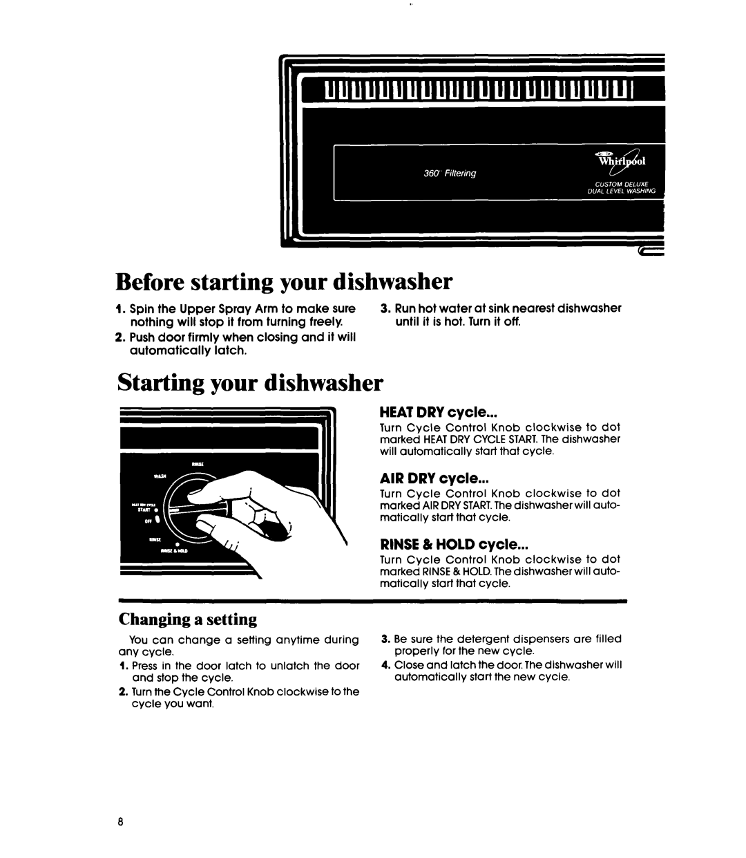 Whirlpool DU2000XS, DU2016XS manual Changing a setting, Heat DRY cycle, AIR DRY cycle, Rinse & Hold cycle 