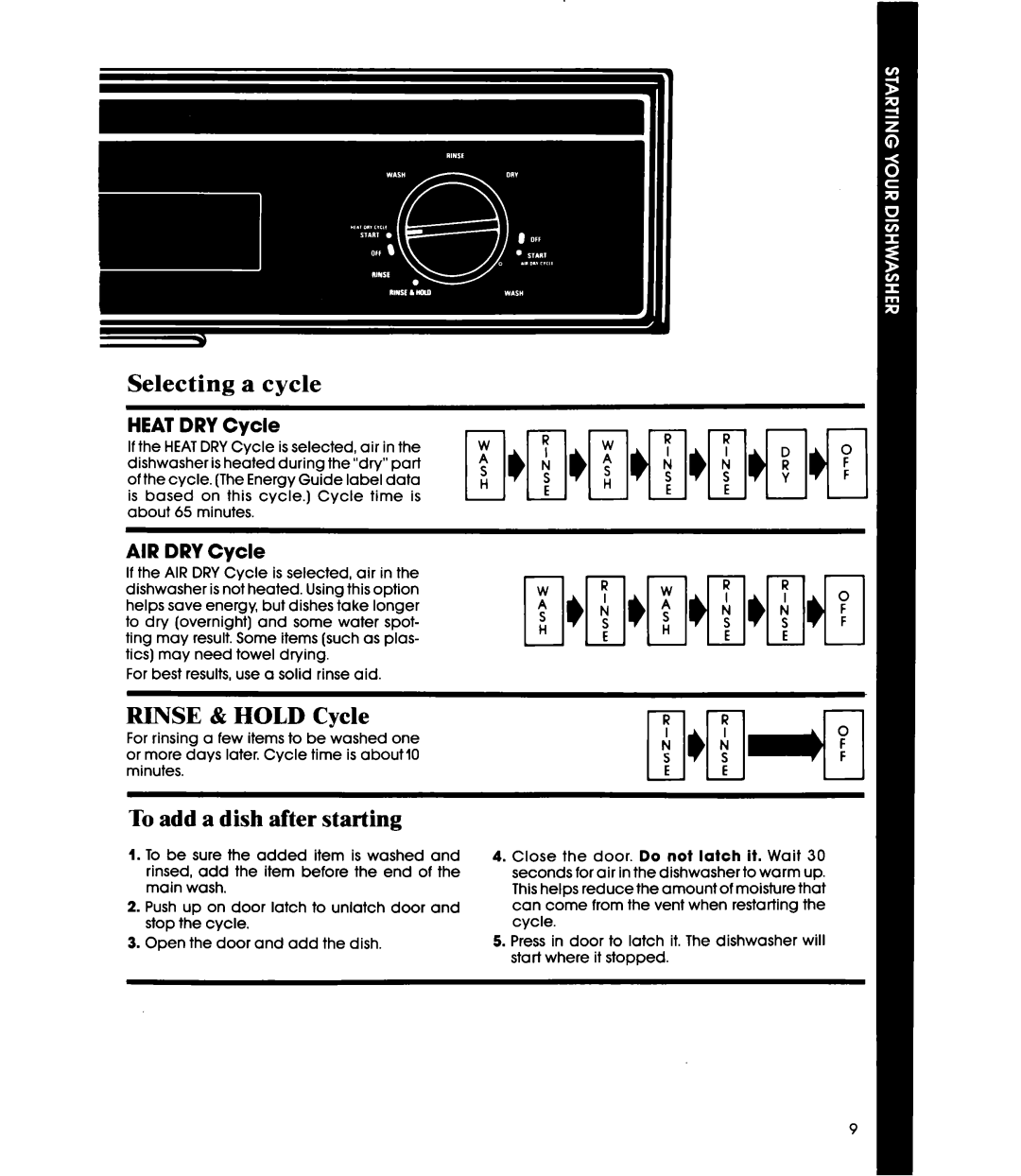 Whirlpool DU2016XS, DU2000XS manual Selecting a cycle, Rinse & Hold Cycle, To add a dish after starting 