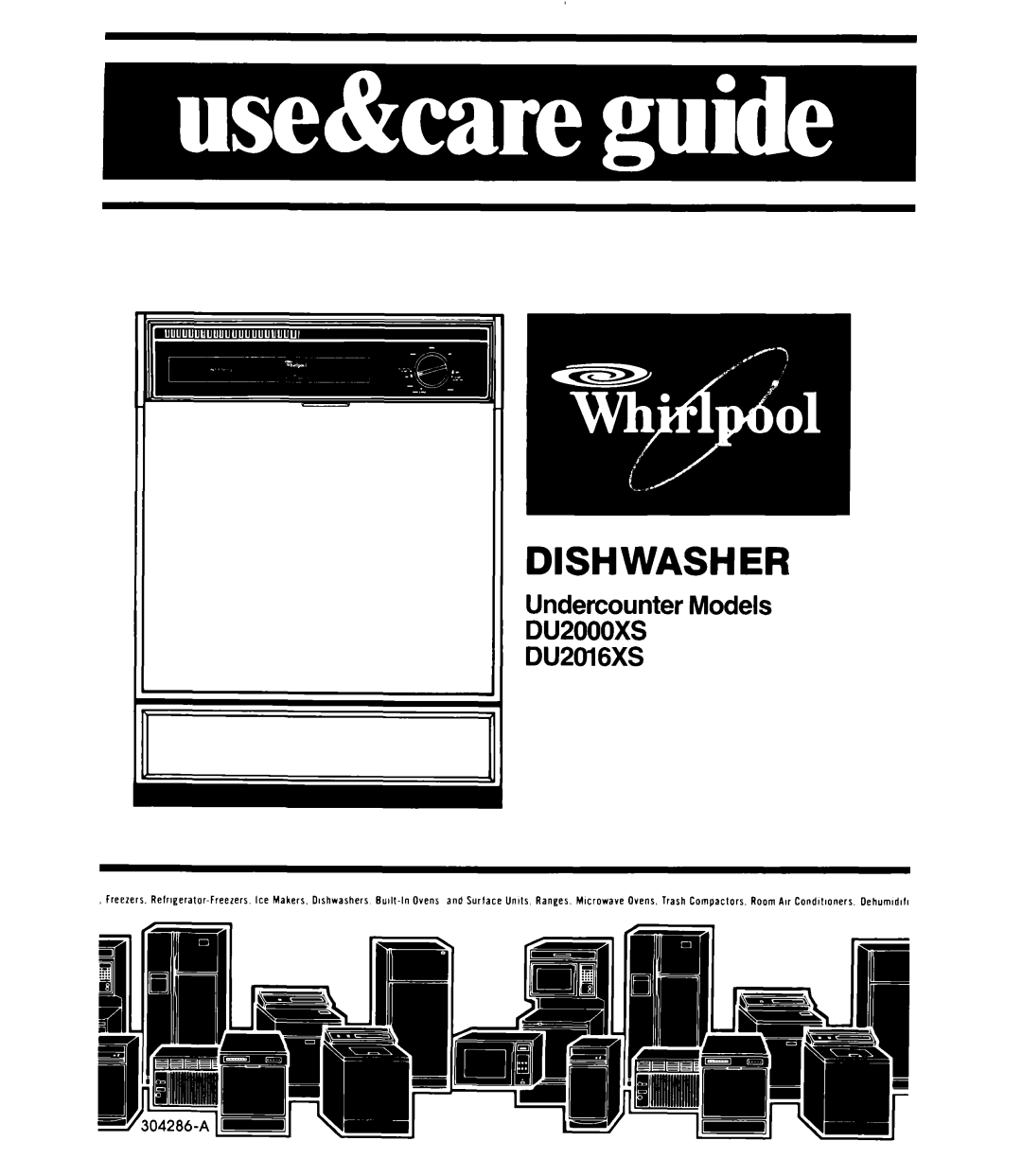 Whirlpool DU2016XS, DU2000XS manual Dishwasher, Undercounter Models 