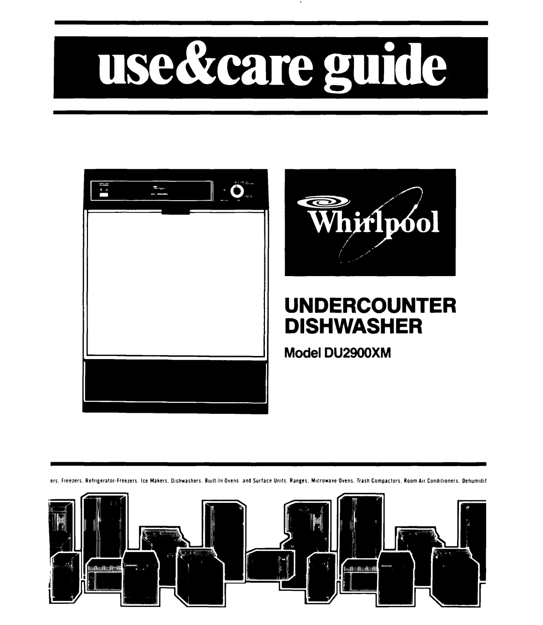 Whirlpool DU2900XM manual Undercounter Dishwasher 