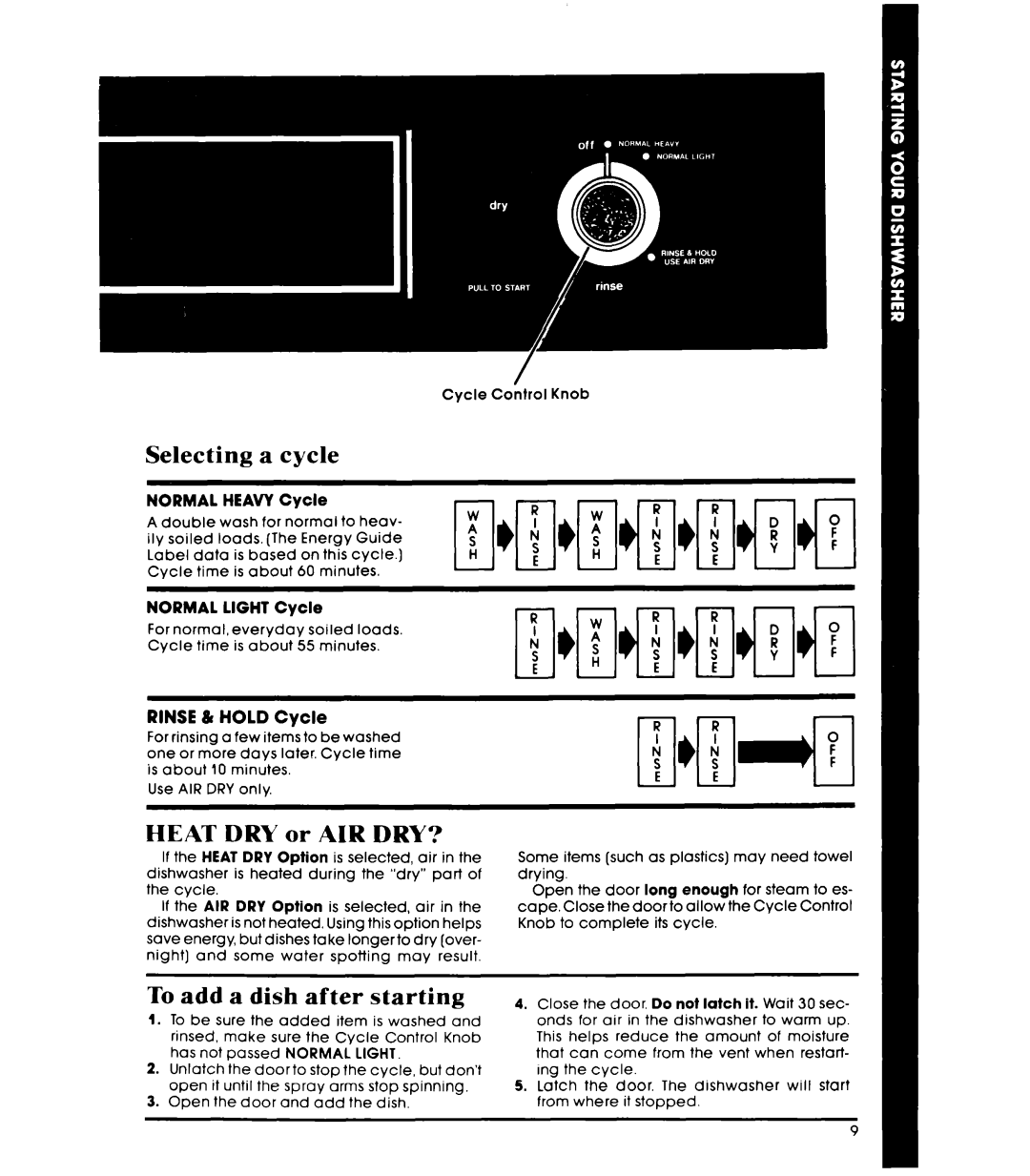 Whirlpool DU3003XL, DU3016XL, DP3801XL manual Selecting a cycle, Heat DRY or AIR DRY?, To add a dish after starting 