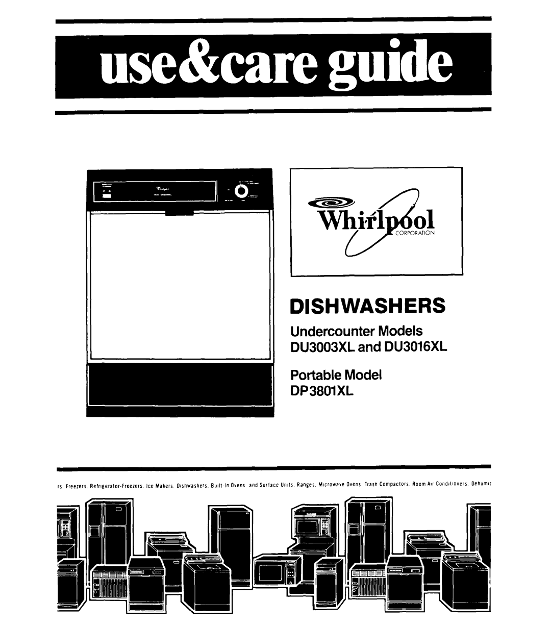 Whirlpool manual Dishwashers, Undercounter Models DU3003XL and DU3016XL, Portable Model DP3801XL 