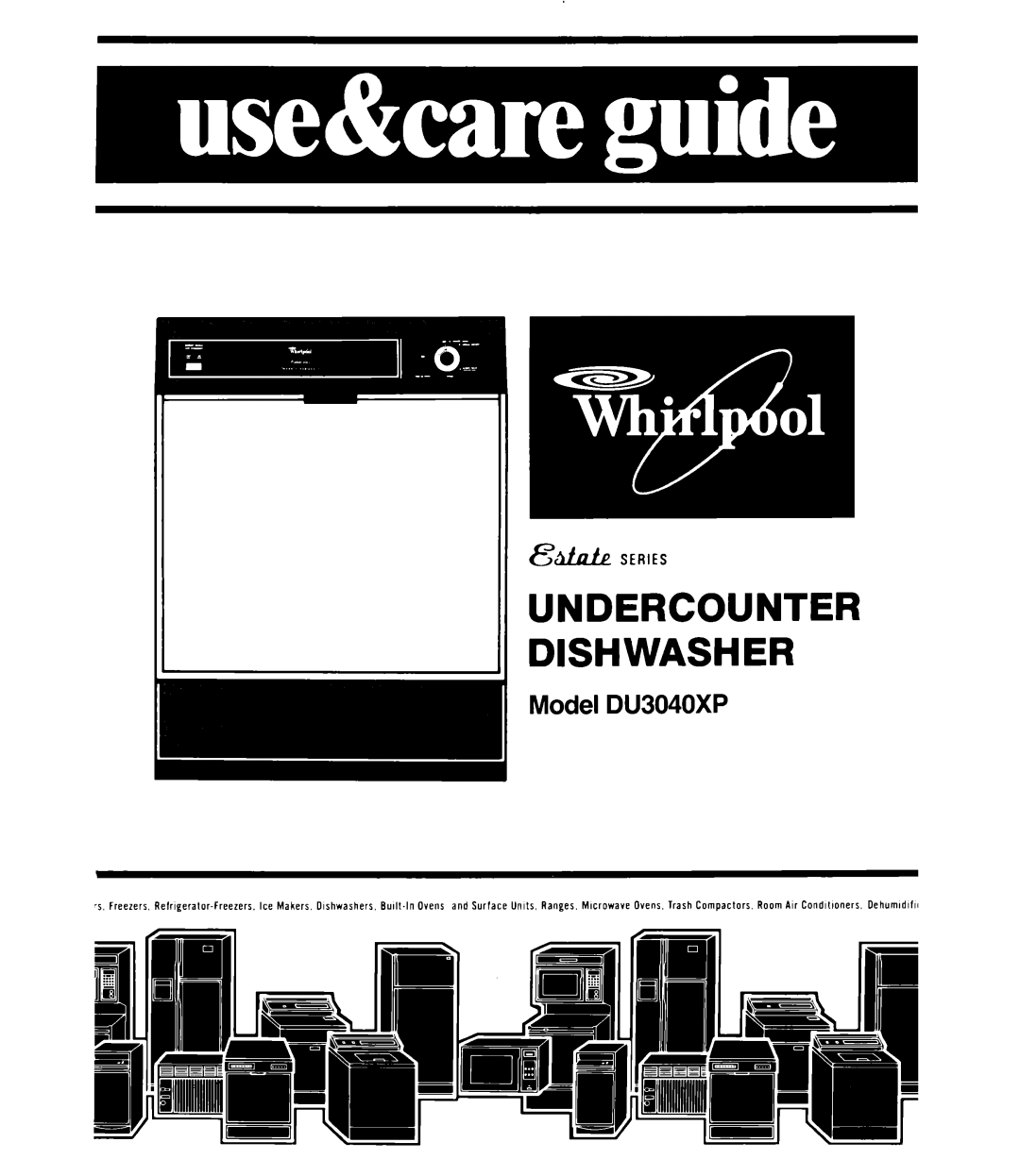 Whirlpool manual Model DU3040XP, Undercounter Dishwasher 
